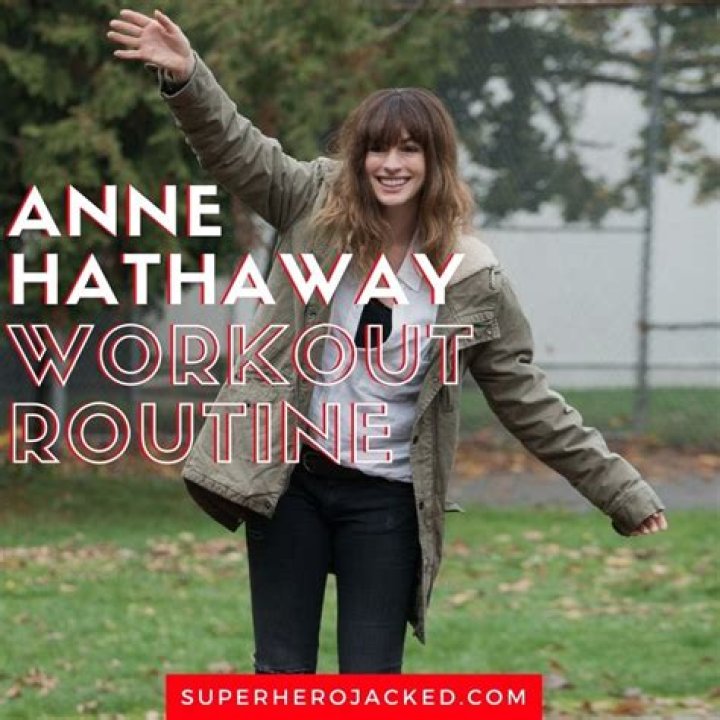 Anne Hathaway Workout Routine